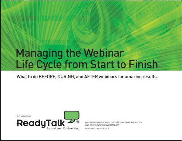  Get Your Free Copy of “Managing the Webinar Life Cycle: From Start to Finish”