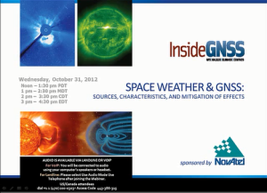 Space Weather & GNSS: Sources, Characteristics and Mitigation of Effects