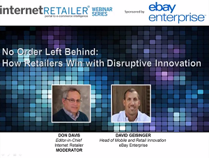 No Order Left Behind: How Retailers Win with Disruptive Innovation Webinar