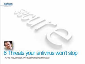 Industry Sector High Technology - 8 Threats Your Antivirus Won’t Stop
